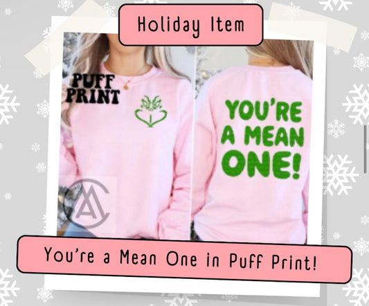 Grinch Crewneck: You're a mean one!