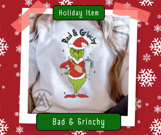 Bad and Grinchy Crewneck